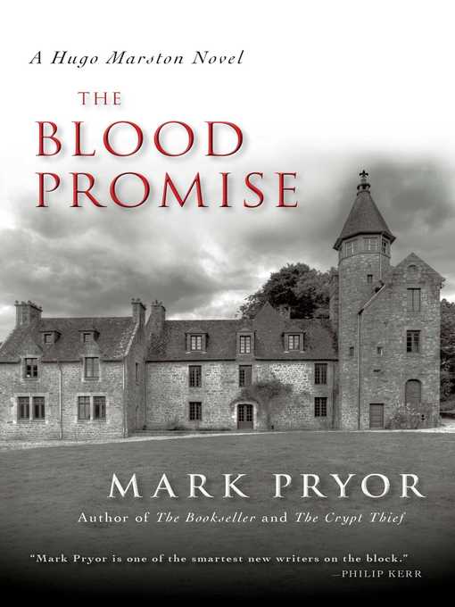 Title details for The Blood Promise: a Hugo Marston Novel by Mark Pryor - Available